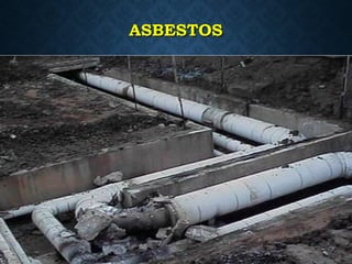 ASBESTOSASBESTOS
15
 