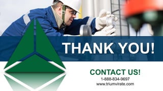 THANK YOU!
CONTACT US!
1-888-834-9697
www.triumvirate.com
 
