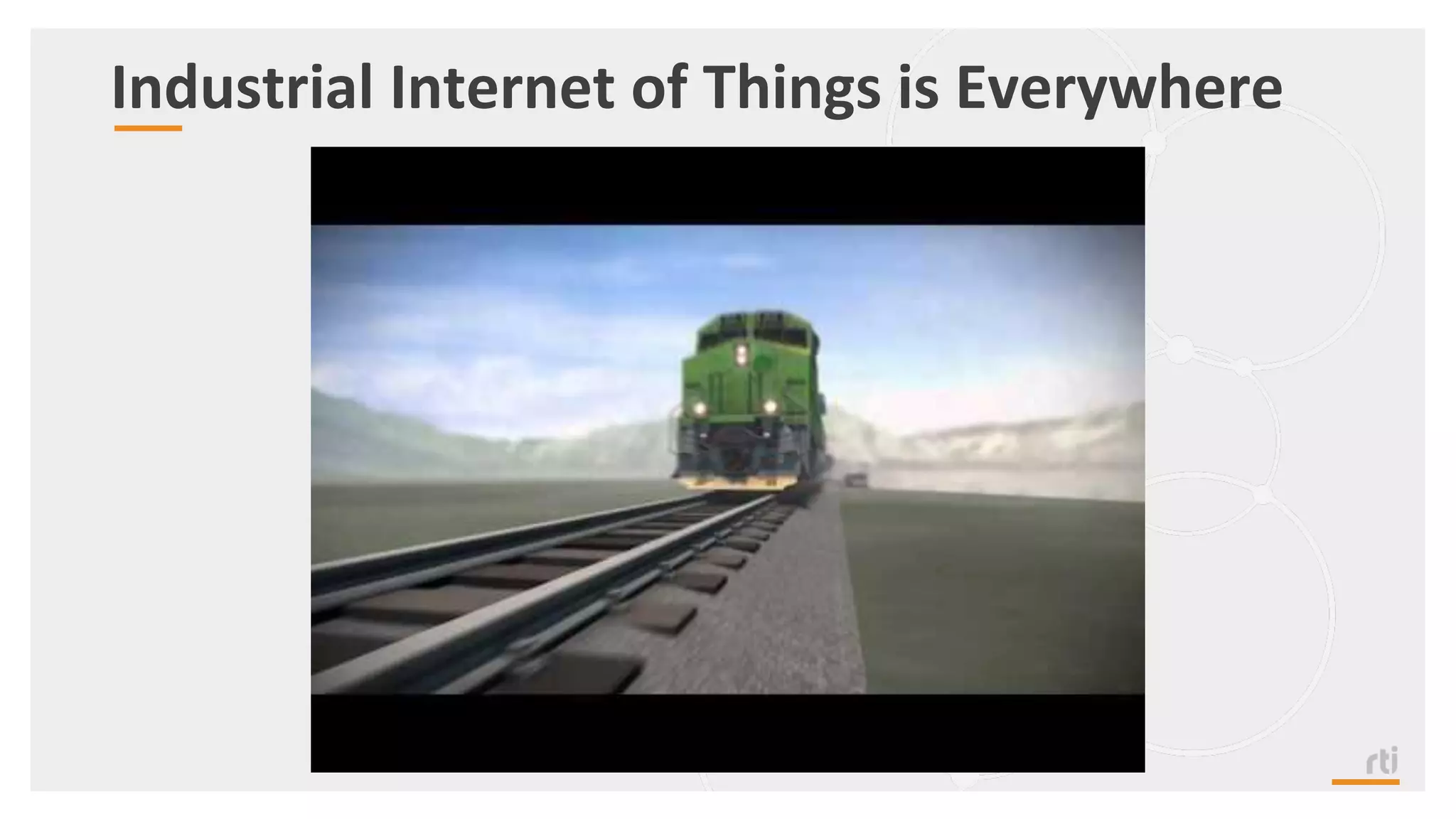 Industrial Internet of Things is Everywhere
 