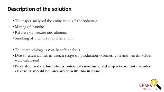 Description of the solution
• The paper analyzed the entire value of the industry:
• Mining of bauxite
• Refinery of bauxi...