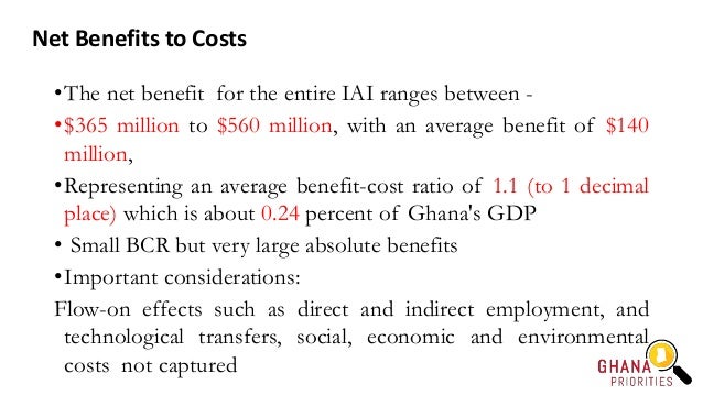 Net Benefits to Costs
•The net benefit for the entire IAI ranges between -
•$365 million to $560 million, with an average ...