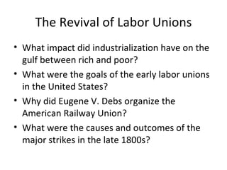 The Revival of Labor Unions ,[object Object],[object Object],[object Object],[object Object]