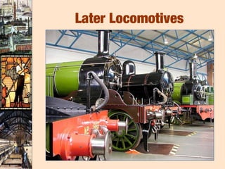 Later Locomotives
 
