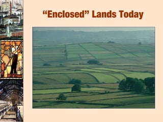 “Enclosed” Lands Today
 
