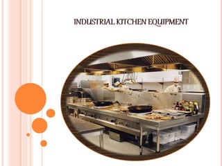 Industrial Kitchen Equipment,Industrial Canteen Equipment,Industrial Hotel Equipment,Chennai,Tamilnadu,India.pptx