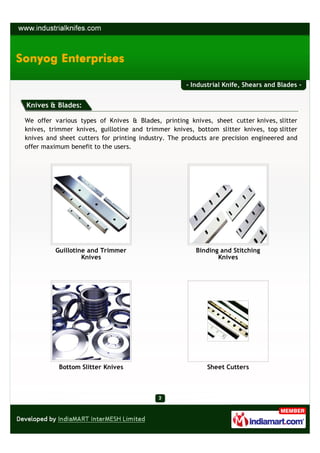 - Industrial Knife, Shears and Blades -


Knives & Blades:

We offer various types of Knives & Blades, printing knives, sh...