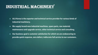 Industrial machinery



 