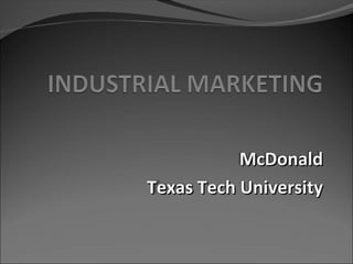 McDonald
Texas Tech University
 