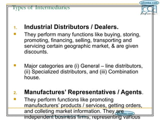 Types of Intermediaries
                                                  IM/8-3/14


1.   Industrial Distributors / Deale...