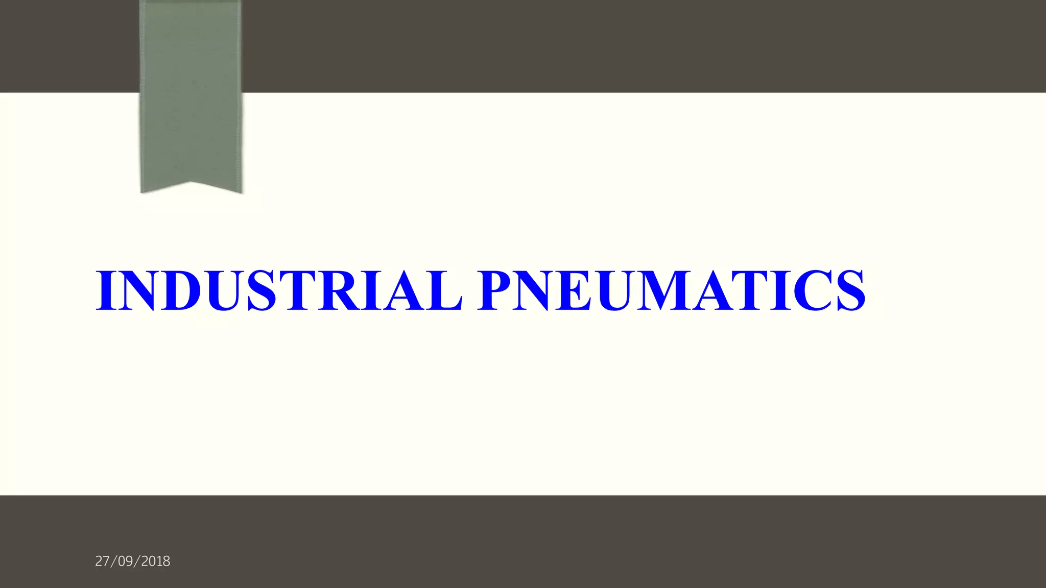 Industrial Pneumatics PPT