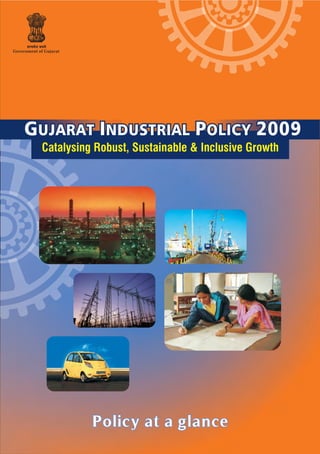 Highlights of Industrial Policy (2009) - Gujarat Government