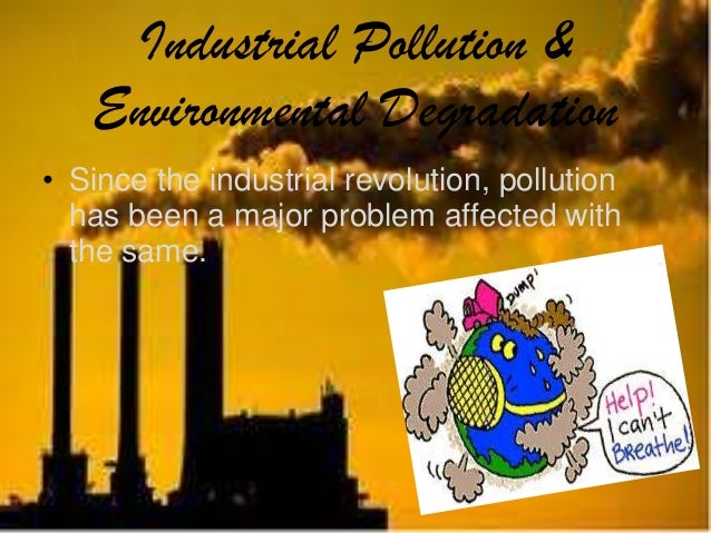 Pollution during the industrial revolution and pollution