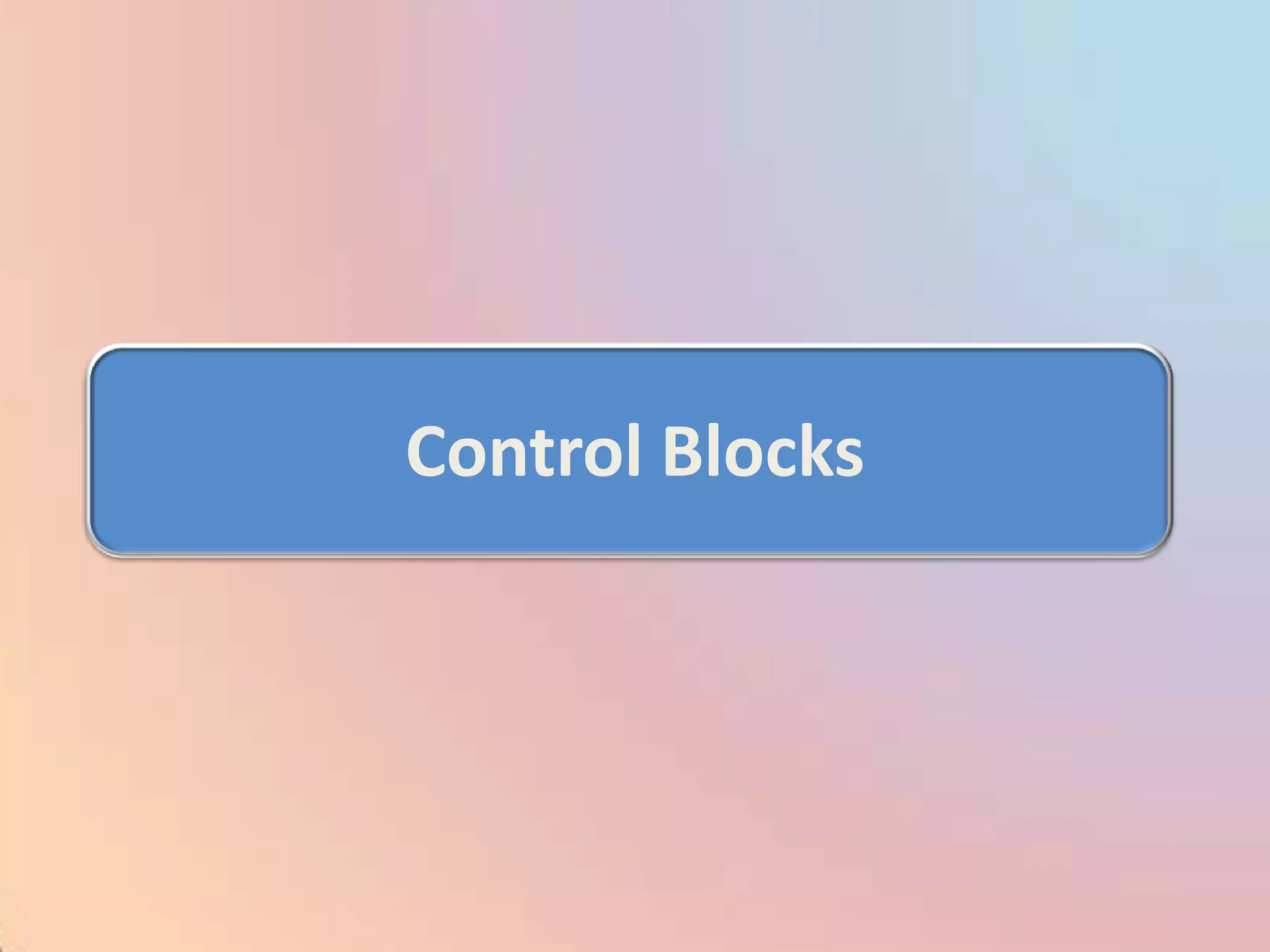 Control Blocks
 
