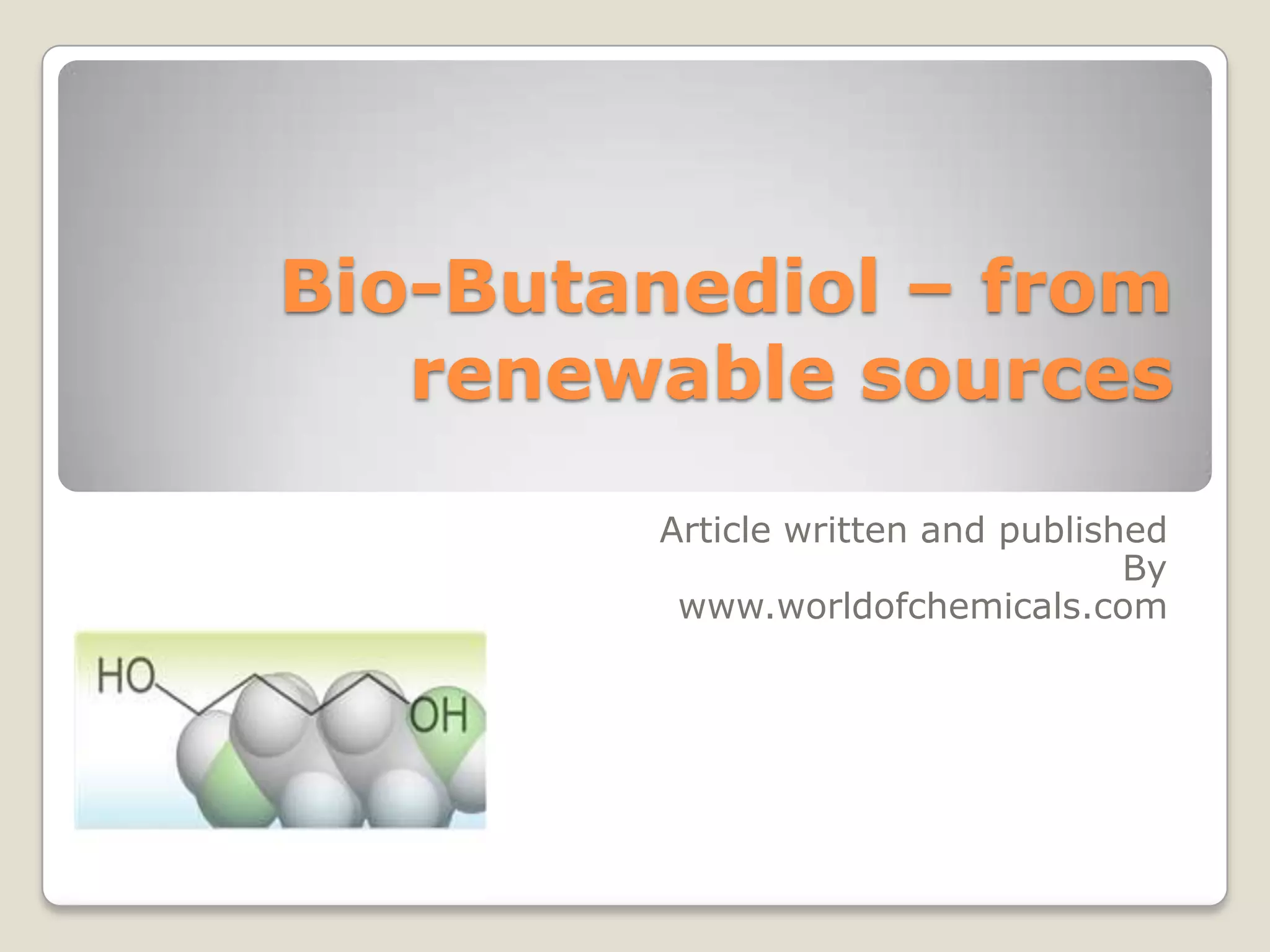 Industrial process of bio butanediol – from renewable sources | PPTX