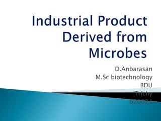 D.Anbarasan
M.Sc biotechnology
BDU
Trichy
620024
 