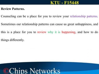 Review Patterns.
Counseling can be a place for you to review your relationship patterns.
Sometimes our relationship patterns can cause us great unhappiness, and
this is a place for you to review why it is happening, and how to do
things differently.
 