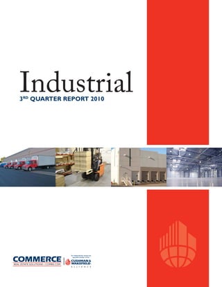 Industrial3RD
QUARTER REPORT 2010
 