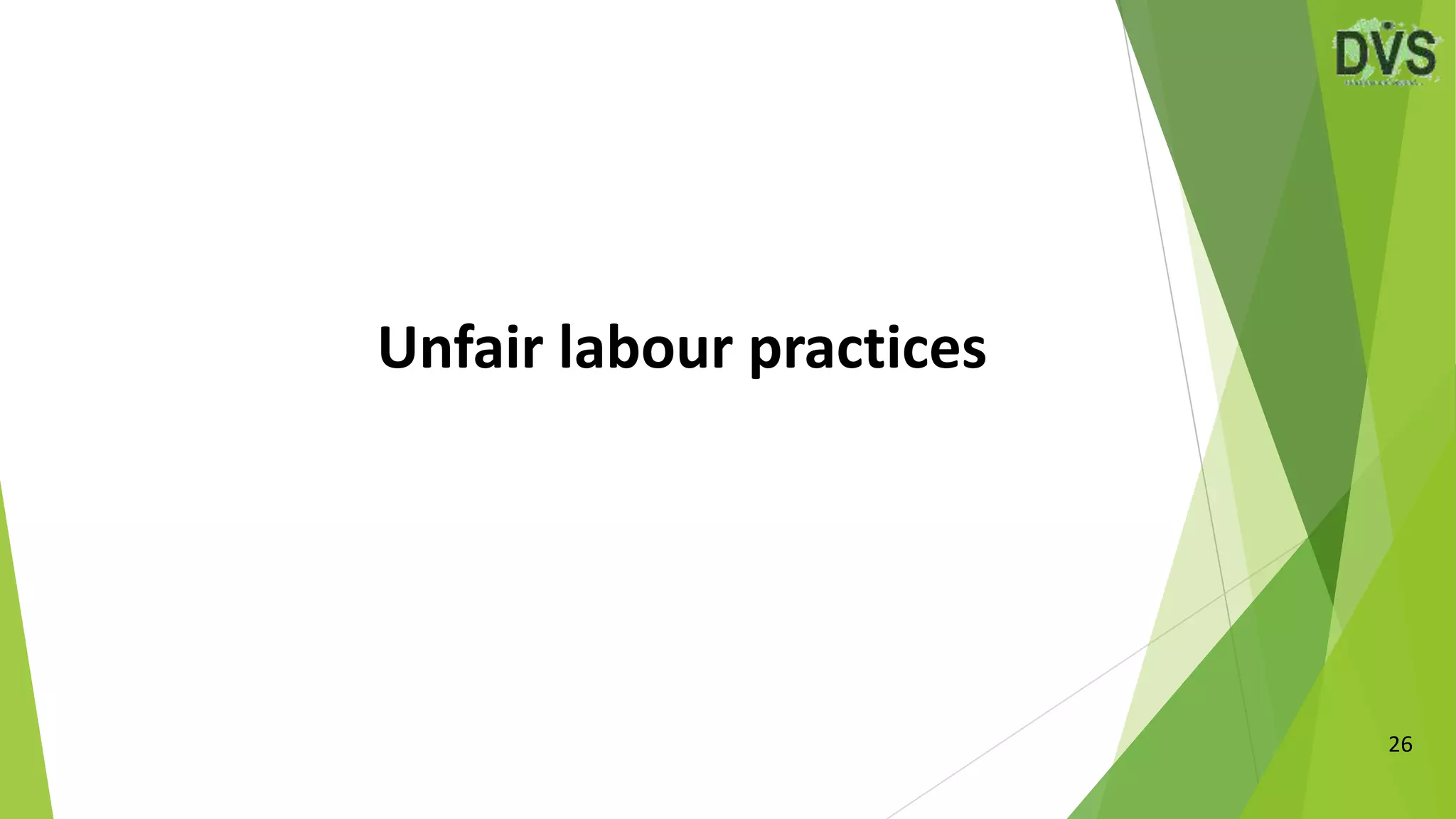 Unfair labour practices
26
 
