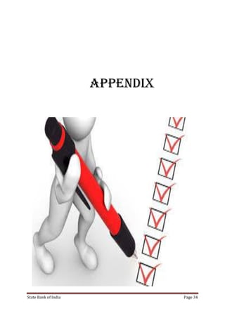 State Bank of India Page 34
Appendix
 