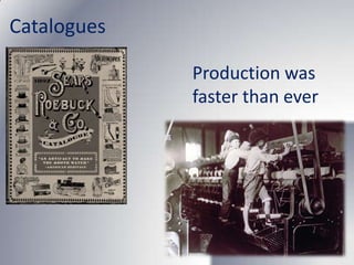 Catalogues

             Production was
             faster than ever
 