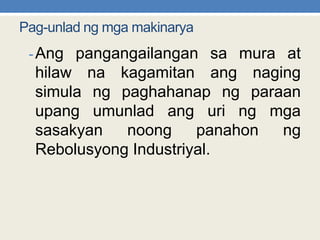 Epekto ng industriyalismo
 5. Pagtatatag ng mga unyon ng mga
 manggagawa.
 