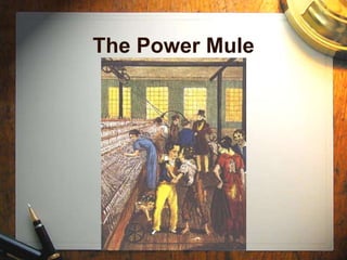 The Power Mule
 