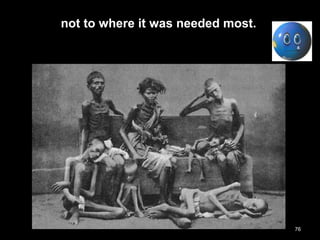 76
not to where it was needed most.
 