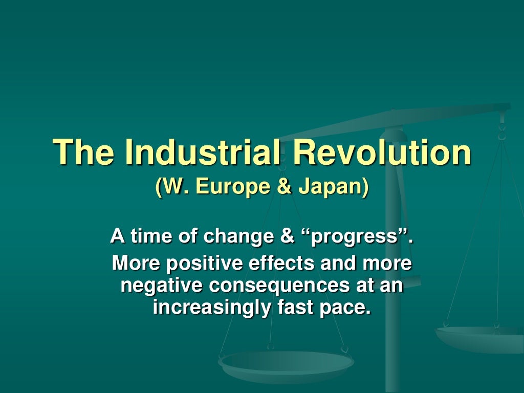 Industrial revolution changes