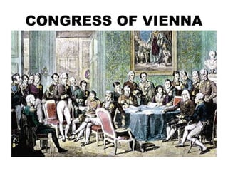 CONGRESS OF VIENNA
 