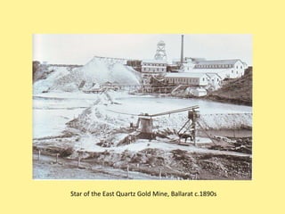 Star of the East Quartz Gold Mine, Ballarat c.1890s
 
