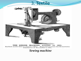 3. Textile 
Sewing machine 
 