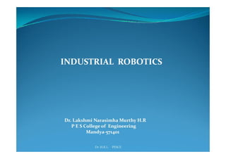 Industrial robotics- APPLICATIONS OF ROBOTS IN MANUFACTURING