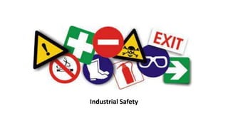 Industrial Safety
 