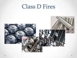Class D Fires
 