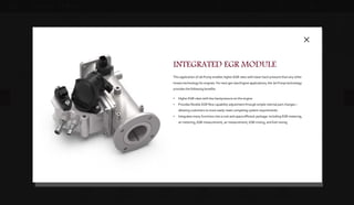 DOWNLOADSBROCHURES PRESENTATIONS SPEC SHEETSCASE STUDIES
GAS ENGINE
COMPONENTS
COMMERCIAL
VEHICLE SYSTEMS
DIGITAL CONTROLS
& SOFTWARE
S M A L L E N G I N E
POWER
GENERATION
SYSTEMS
SMALL DIESEL
SYSTEMS
DIESEL ENGINE
COMPONENTS
INTEGRATED EGR
MODULE
ELECTRONIC FLOW
REGULATOR (EFR)
INTEGRATED
THROTTLES
Gas Engine Components
Woodward gas engine components easily integrate with other controls to
provide total engine equipment control that meets user requirements for
efficiency, emissions, performance, and reliability.
INTEGRATED THROTTLES
F-TECH / L-SERIES / F-SERIES
Our throttle portfolio consists of long life, durable throttles for demanding
applications as well as lower cost, high quality automotive derivative
throttles for less demanding applications.
• Designed for long life for continuous use applications
• Available in 60mm, 68mm bore sizes
• CSA Class 1 Div Certified for hazardous locations
ELECTRONIC FLOW REGULATOR
Air Fuel Control
The Woodward Electronic Flow Regulator (EFR) is designed to meet the demanding needs of
today’s stationary engine market. Operating as part of the PG+ total system, the EFR provides
full authority fuel control for precise fuel metering over a wide range of changing
environmental conditions.
SCALABLE
• Available in 16mm, 24mm, 32mm fuel bore sizes
• 3 mixer housings available with multiple inserts for wide range of applications
FUEL FLEXIBLE
• Designed for use with pipeline gas, wellhead gas, bio-gas and propane
• Single hardware can handle 600-1200 BTU range
• Supports bi-fuel fueling with LPG
• 1 – 4 kPa fuel pressure inlet range
INTEGRATED EGR MODULE
This application of Jet Pump enables higher EGR rates with lower back pressure than any other
known technology for engines. For next gen Gas Engine applications, the Jet Pump technology
provides the following benefits
• Higher EGR rates with less backpressure on the engine
• Provides flexible EGR flow capability adjustment through simple internal part changes –
allowing customers to more easily meet competing system requirements
• Integrates many functions into a cost and space efficient package: including EGR metering,
air metering, EGR measurement, air measurement, EGR mixing, and fuel mixing
 