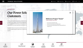 DOWNLOADSBROCHURES PRESENTATIONS SPEC SHEETSCASE STUDIES
POWER TRAIN & PLANT
CONTROL SOLUTIONS
POWER
DISTRIBUTION
SOLUTIONS
CUSTOM
ENGINEERING
CAPABILITES
SERVICES &
SUPPORT
REFERENCES
P O W E R S O L U T I O N S
POWER
MANAGEMENT
PRODUCTS
Woodward is an experienced manufacturer of technical equipment, as well as overall service
package, for power stations. The former SEG (Schaltanlagen-Elektronik-Geräte GmbH & Co.
KG), now integrated into Woodward, manufactures equipment for the energy sector and offers a
unique portfolio to our power generation and distribution customers.
Woodward’s reference list speaks for itself. We are present on all continents, wherever you need
us. From the tallest building to a gold mine, our systems ensure the safest installation and
operation.
REFERENCES
Our Power Solutions
Customers.
Reference Project “Kabul”
Power Station in crisis region
• In crisis regions, the infrastructure is often destroyed or not in
operation. For the power supply in such areas containerized power
control rooms (PCR) are applied.
• Their form factor allows to ship the electrical equipment for a
power station to all places with vessels and trucks.
• Woodward Power Solutions delivered the PCR modules
completely equipped with the respective switchboards.
Reference Project“Owatonna”
Gen.-Set & Plant Control Systems for gas engine power
plant in the US
Collaboration between:
- Local supplier for distribution systems
- Field service engineering of other WW value streams in the US
Reference Project“Cu-Mine”
One of the highest located Power Stations
• End-Customer: Copper Mine Collahuasi - Chile
• Project location is 4000m asl.
• Training on the job performed by Woodward Power Solutions Staff from
Kempen
Reference Project “Egypt”
Sukari Gold Mine
Each ton of excavated material contains 1.37 grams of gold, which means that a
lot of excavated material has to be conditioned and processed in several steps.
All these steps generate a high demand for power which is provided by the
Diesel fired Power Station on site.
Woodward Power Solutions delivered the control equipment for all 4 Gensets
and the Power Station.
Reference Project “Power Ship”
Marine Applications
• Mobile Power Plant to supply regions with unstable Power Grid
• Delivery of control systems
• Commissioning through Woodward Power Solutions staff on site in 2010
Reference Project “Guatemala”
Textile Industry
Due to the short trade routes to the US, Guatemala is an important producer of
textiles for the American markets. The textile industry in Guatemala employs 10%
of the formal work force. In order to keep the highest quality standards, the factory
relies on its own stable grid, which is generated by Diesel Engines.
Woodward Power Solutions delivered the entire electrical equipment for power
generation inclusive plant control in conjunction with the according SCADA
systems.
Reference Project “Dubai”
Tallest building in the world
• End-Customer: Burj Khalifa –Dubai
• Delivery of control systems and SCADA system
• Commissioning through Woodward Power Solutions staff on site
finished in 2010
 