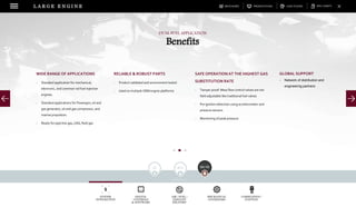 DOWNLOADSBROCHURES PRESENTATIONS SPEC SHEETSCASE STUDIESL A R G E E N G I N E
SYSTEM
INTEGRATION
DIGITAL
CONTROLS
& SOFTWARE
AIR / FUEL /
EXHAUST
DELIVERY
MECHANICAL
GOVERNORS
COMBUSTION /
IGNITION
NAVIGATE BY FUEL TYPE
WIDE RANGE OF APPLICATIONS
- Standard application for mechanical,
electronic, and common rail fuel injection
engines.
- Standard applications for Powergen, oil and
gas generator, oil and gas compressor, and
marine propulsion.
- Ready for pipe line gas, LNG, field gas
Benefits
DUAL FUEL APPLICATION
RELIABLE & ROBUST PARTS
- Product validated and environment tested
- Used on multiple OEM engine platforms
SAFE OPERATION AT THE HIGHEST GAS
SUBSTITUTION RATE
- Tamper proof: Mass flow control valves are not
field adjustable like traditional fuel valves
- Pre ignition detection using accelerometer and
pressure sensors.
- Monitoring of peak pressure
GLOBAL SUPPORT
- Network of distribution and
engineering partners
 