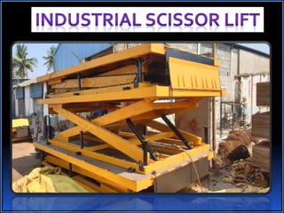 Industrial Scissor Lift, Tilt Scissor Lift Table, Gravity Roller Scissor Lift, Chennai.pptx