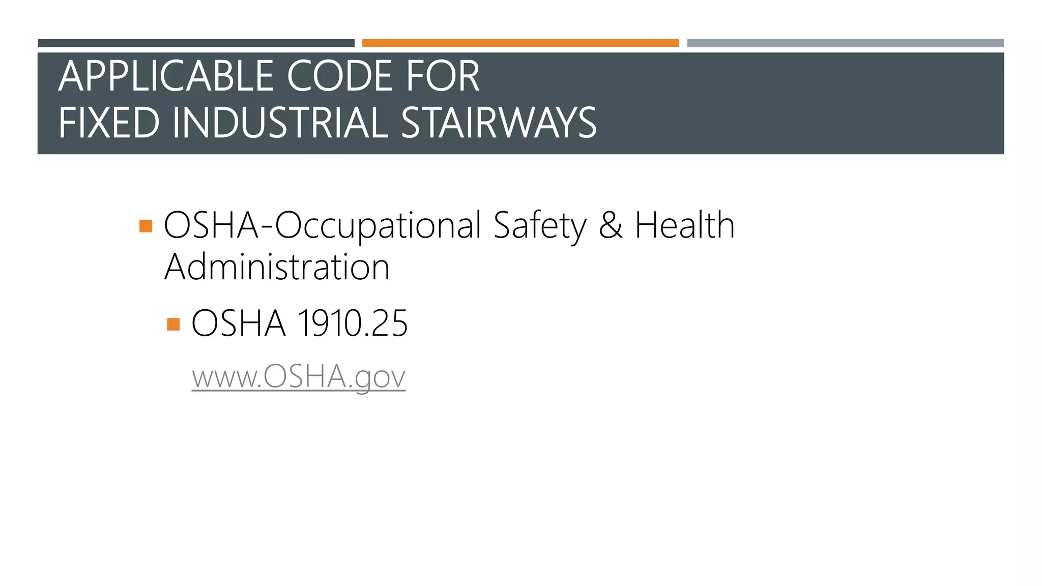 Industrial Stairs OSHA 1910.25 2017 | PPTX