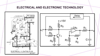 ELECTRICAL AND ELECTRONIC TECHNOLOGY
 