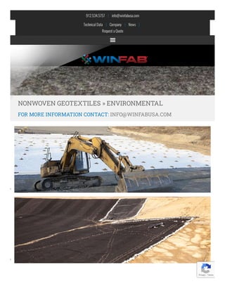 912.534.5757    |    info@winfabusa.com
Technical Data    |    Company    |    News   |   
Requesta Quote
NONWOVEN GEOTEXTILES » ENVIRONMENTAL
FOR MORE INFORMATION CONTACT: INFO@WINFABUSA.COM
Privacy - Terms
 