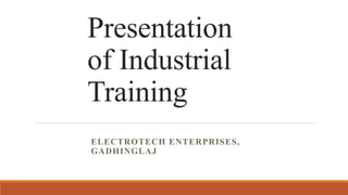 Industrial Trainig Presentation on PLC . | PPTX