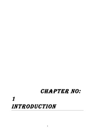 CHAPTER NO:
1
INTROduCTION
1
 