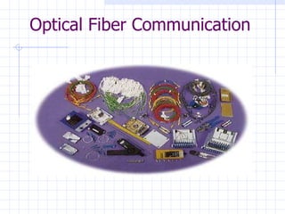 Optical Fiber Communication 