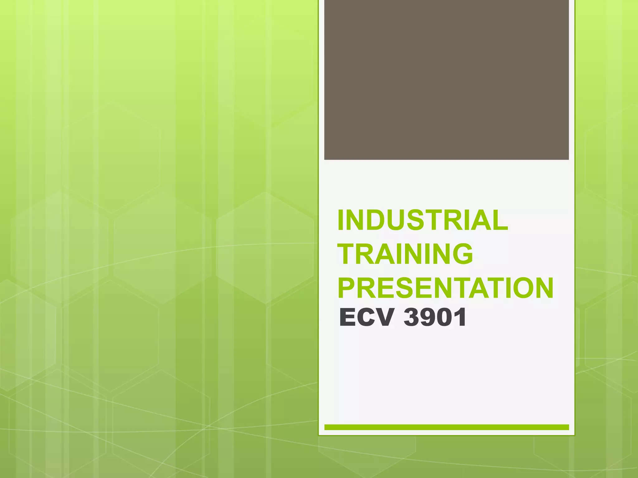Industrial training presentation | PPTX | Civil Engineering Industry ...
