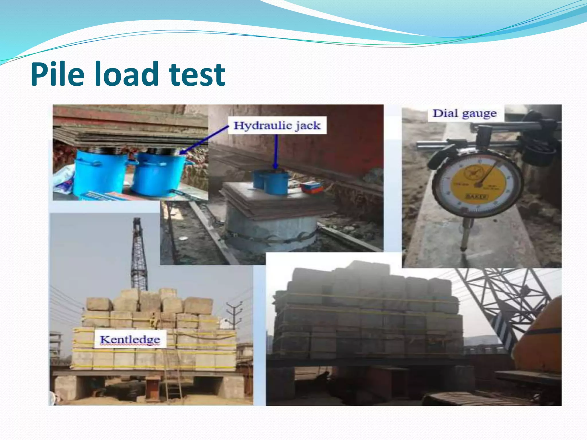 Pile load test
 