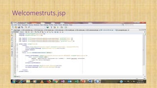 Welcomestruts.jsp
 
