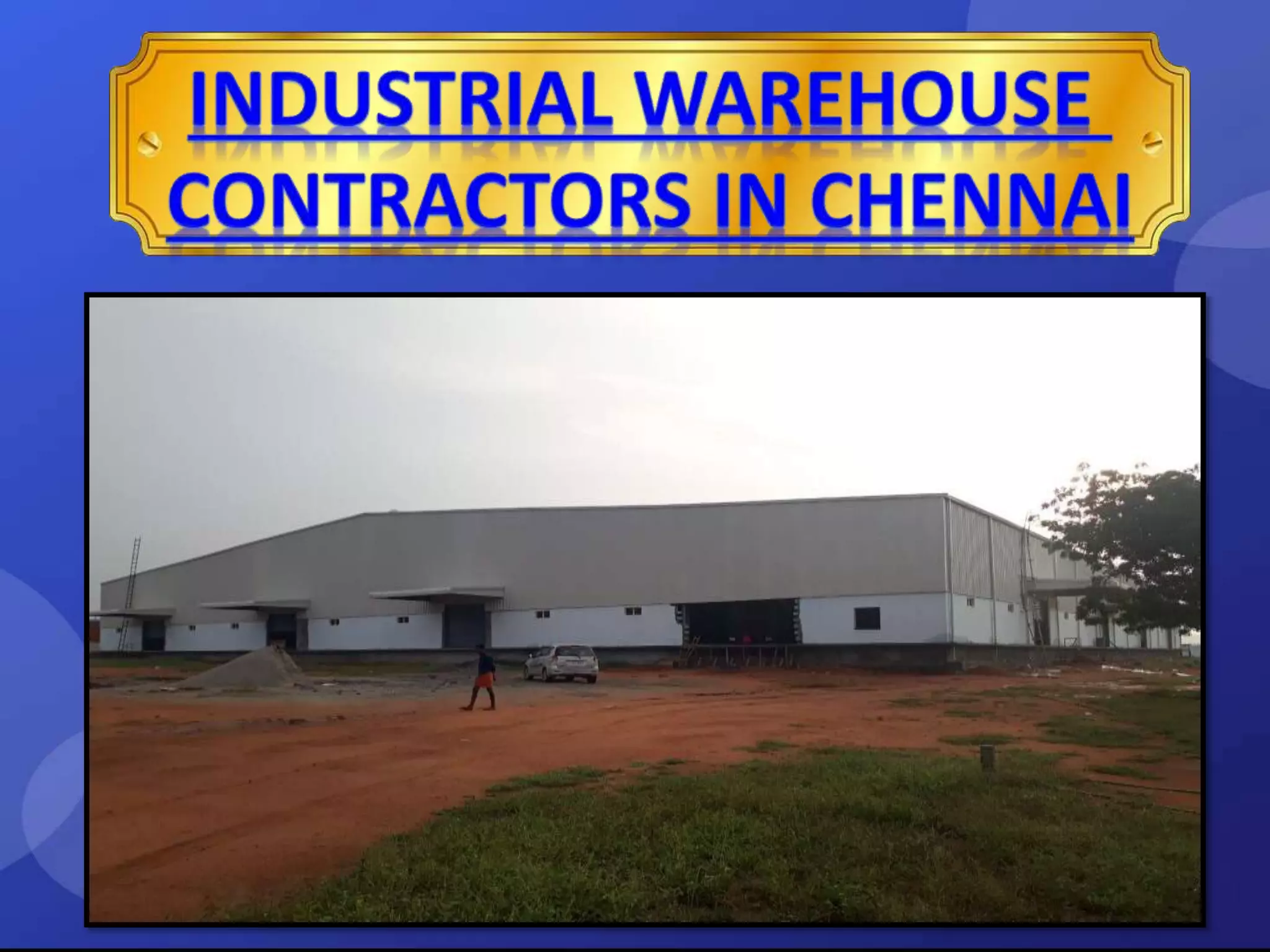 Industrial Warehouse Contractors in Chennai.pptx