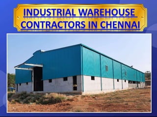 Industrial Warehouse Contractors in Chennai.pptx