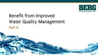 Benefit from Improved
Water Quality Management
Part II
 